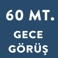 60 MT. Gece Görüş